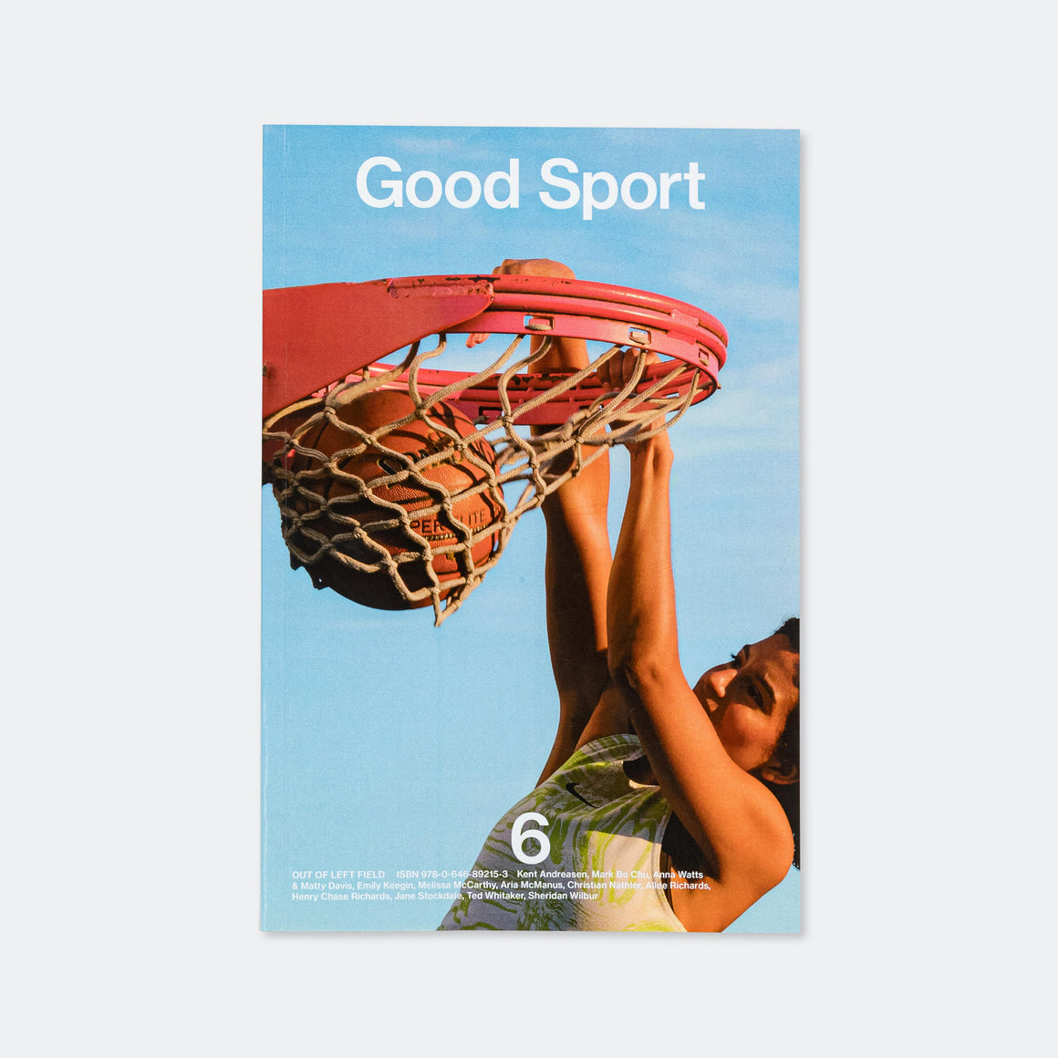Good Sport Magazine - Good Sport Magazine - Issue #6 - Up There Athletics